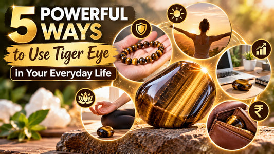 5 Powerful Ways to Use Tiger Eye in Your Everyday Life