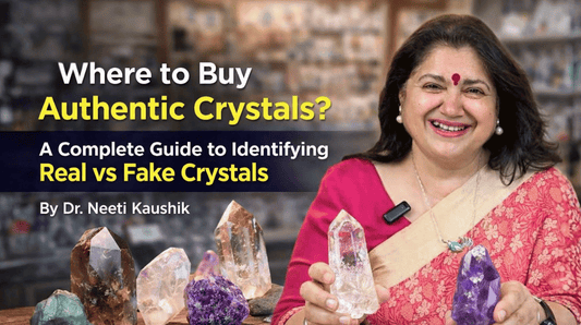 Where to Buy Authentic Crystals? :- A Complete Guide to Identifying Real vs Fake Crystals