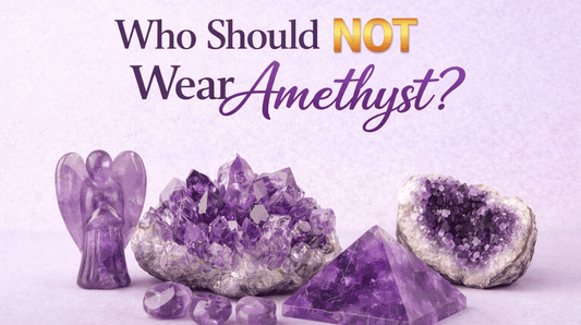 Who Should NOT Wear Amethyst?