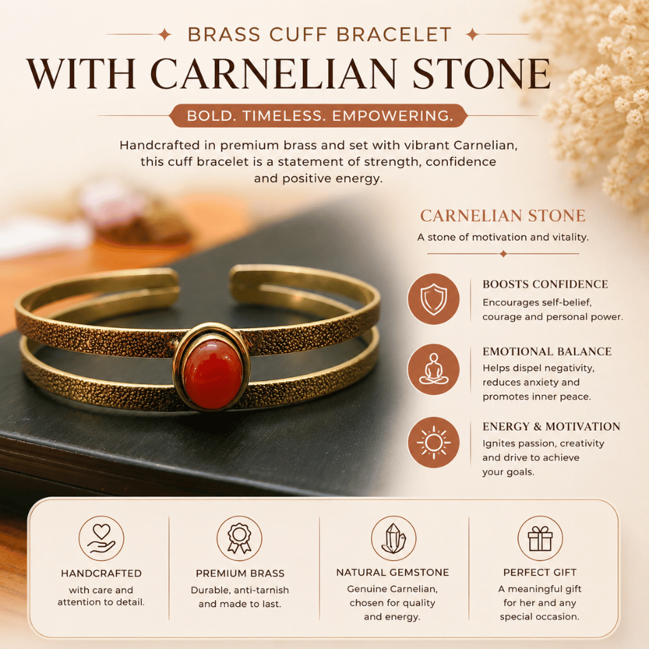 Handcrafted Brass Cuff Bracelet with Carnelian Stone For Confidence & Creative Power